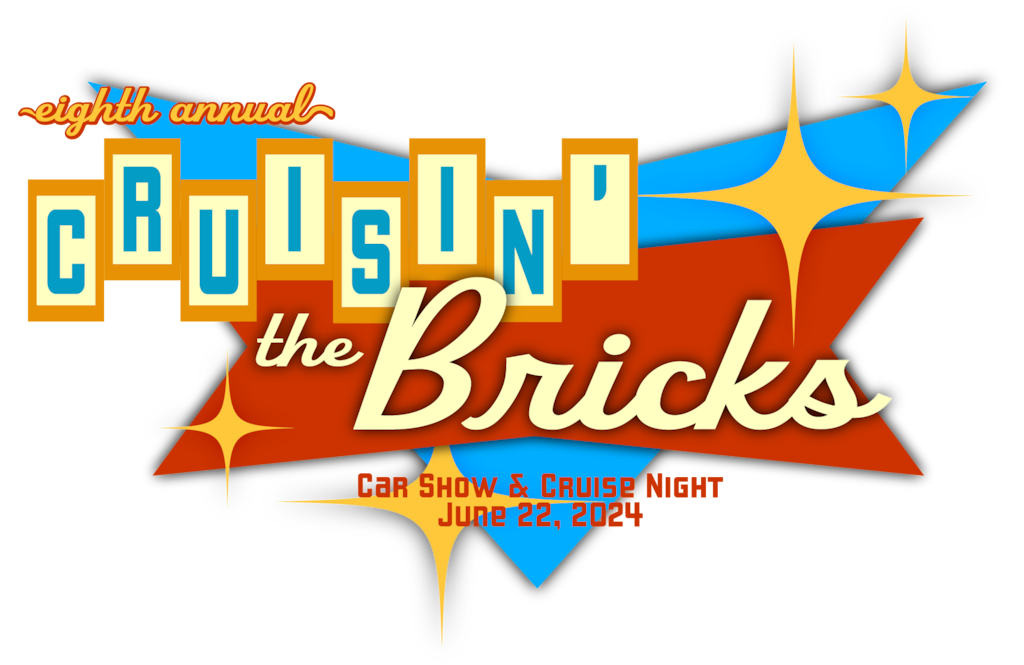 Eight Annual Cruisin' the Bricks - Car show & Cruise Night - June 22, 2024